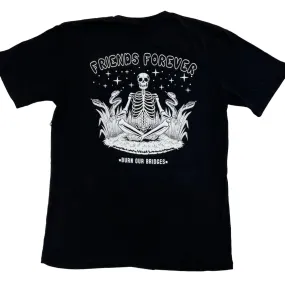 BURN OUR BRIDGES Friends Forever T-Shirt