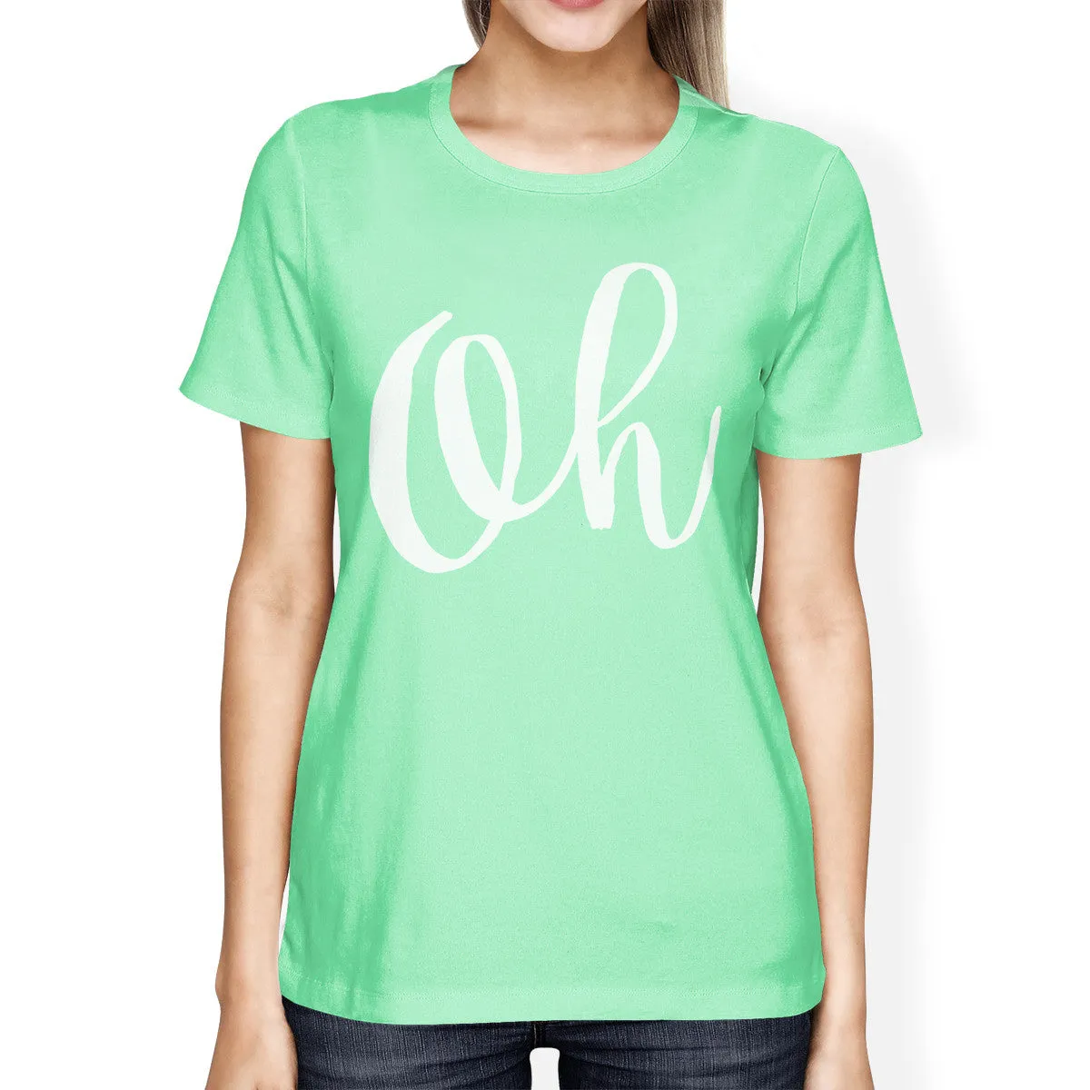 Oh Women Mint T-shirts Funny Short Sleeve Crew Neck T-shirts